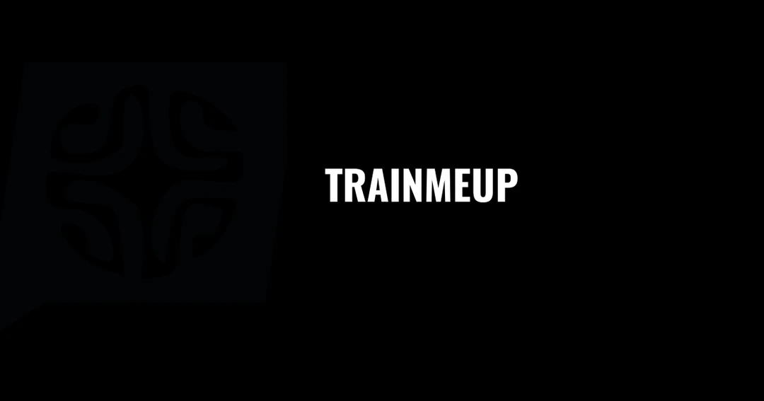 TrainMeUP
