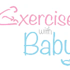 Exercise with Baby Postnatal Exercise Classes