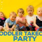 Toddler Takeover