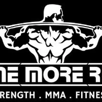 One More Rep •STRENGTH•MMA•FITNESS