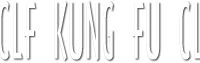 CLF Kung Fu Club