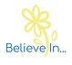 Believe In...