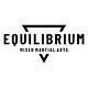 Equilibrium Mixed Martial Arts