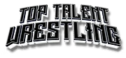 Top Talent Wrestling Academy