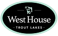 West House Trout Lakes