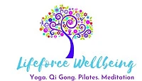 Lifeforce Wellbeing - Yoga, Qi Gong, Pilates, Meditation