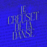 Le Creuset De La Danse