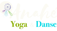 Anahé Yoga Dance & Soins Holistiques