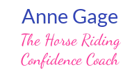 Anne Gage - The Horse Riding Confidence Coach
