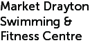 Market Drayton Swimming & Fitness Centre