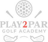 PLAY2Par Golf Academy