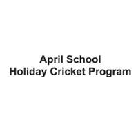 April School Holiday Cricket Program