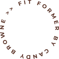 Fit Former by Candy Browne