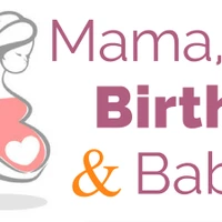Mama, Birth & Baby
