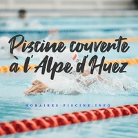 Piscine couverte à l'Alpe d'Huez
