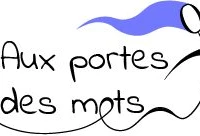 Aux portes des Mots