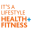 It's a Lifestyle Health and Fitness