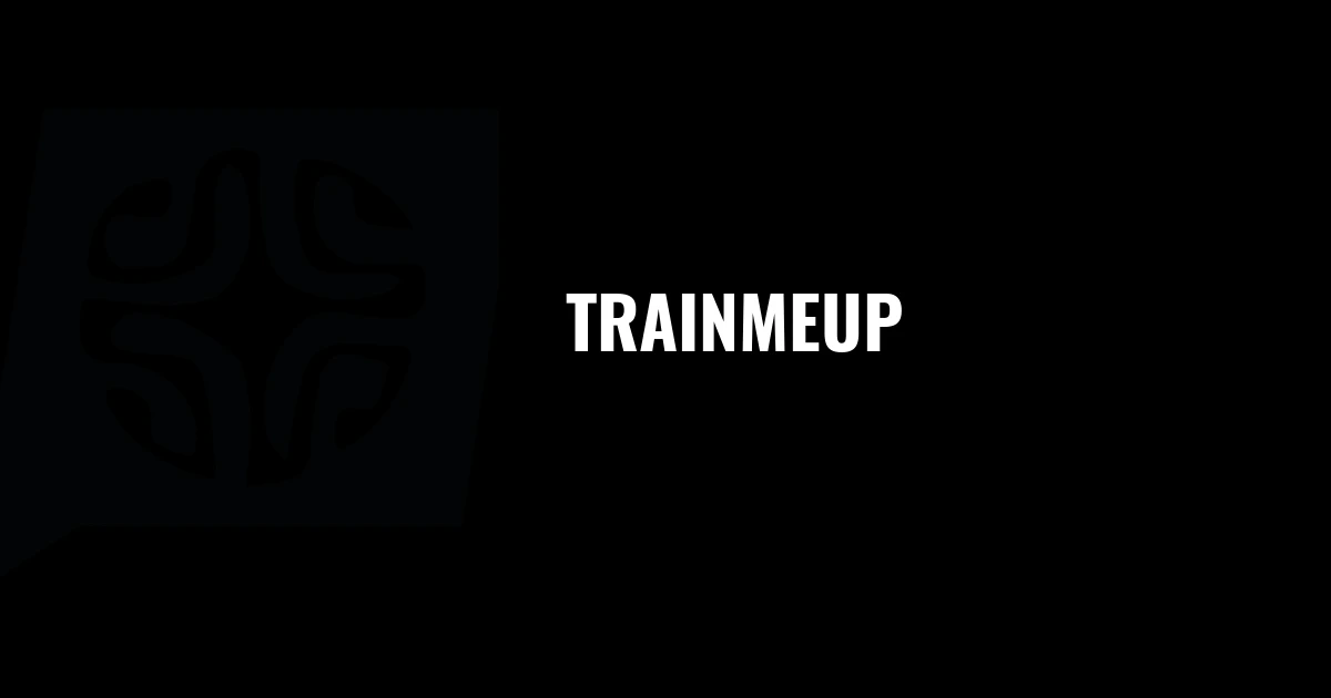 TrainMeUP