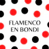 Flamenco en Bondi 