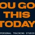 You Got This Today