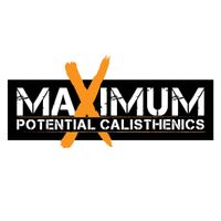 Maximum Potential Calisthenics