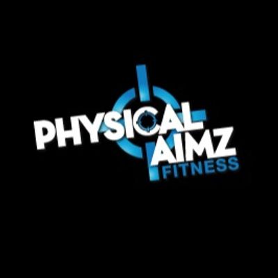 Physical Aimz Fitness Physical Aimz Fitness