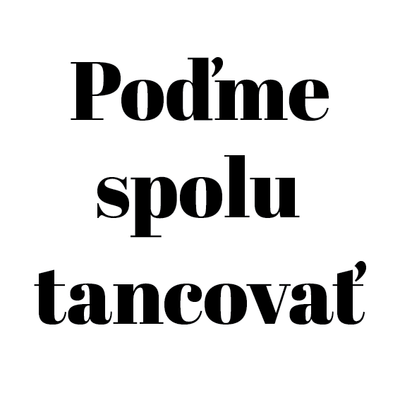 Poďme spolu tancovať - tanečná škola