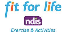 Fit For Life NDIS EXERCISE AND ACTIVITIES