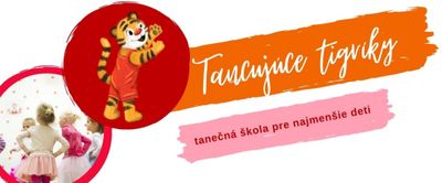 Tancujúce tigríky - tanečná škola pre najmenšie deti