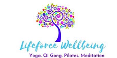 Lifeforce Wellbeing - Yoga, Qi Gong, Pilates, Meditation