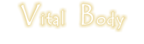 Vital Body Healing and Training