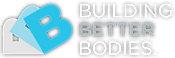 Building Better Bodies