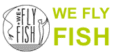 We Fly Fish