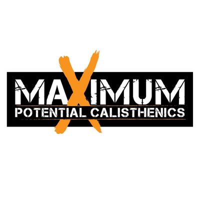 Maximum Potential Calisthenics