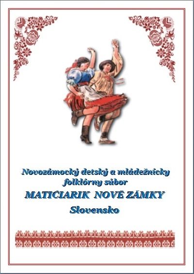 Novozámocký Mládežnícky A Detský Folklórny Súbor Matičiarik