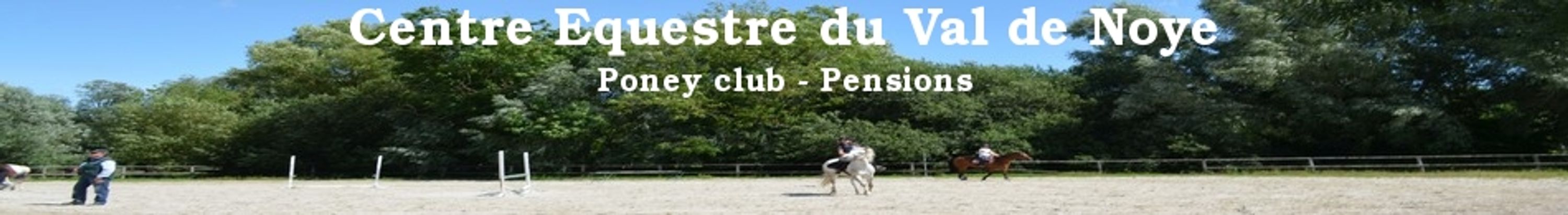 CENTRE EQUESTRE DU VAL DE NOYE