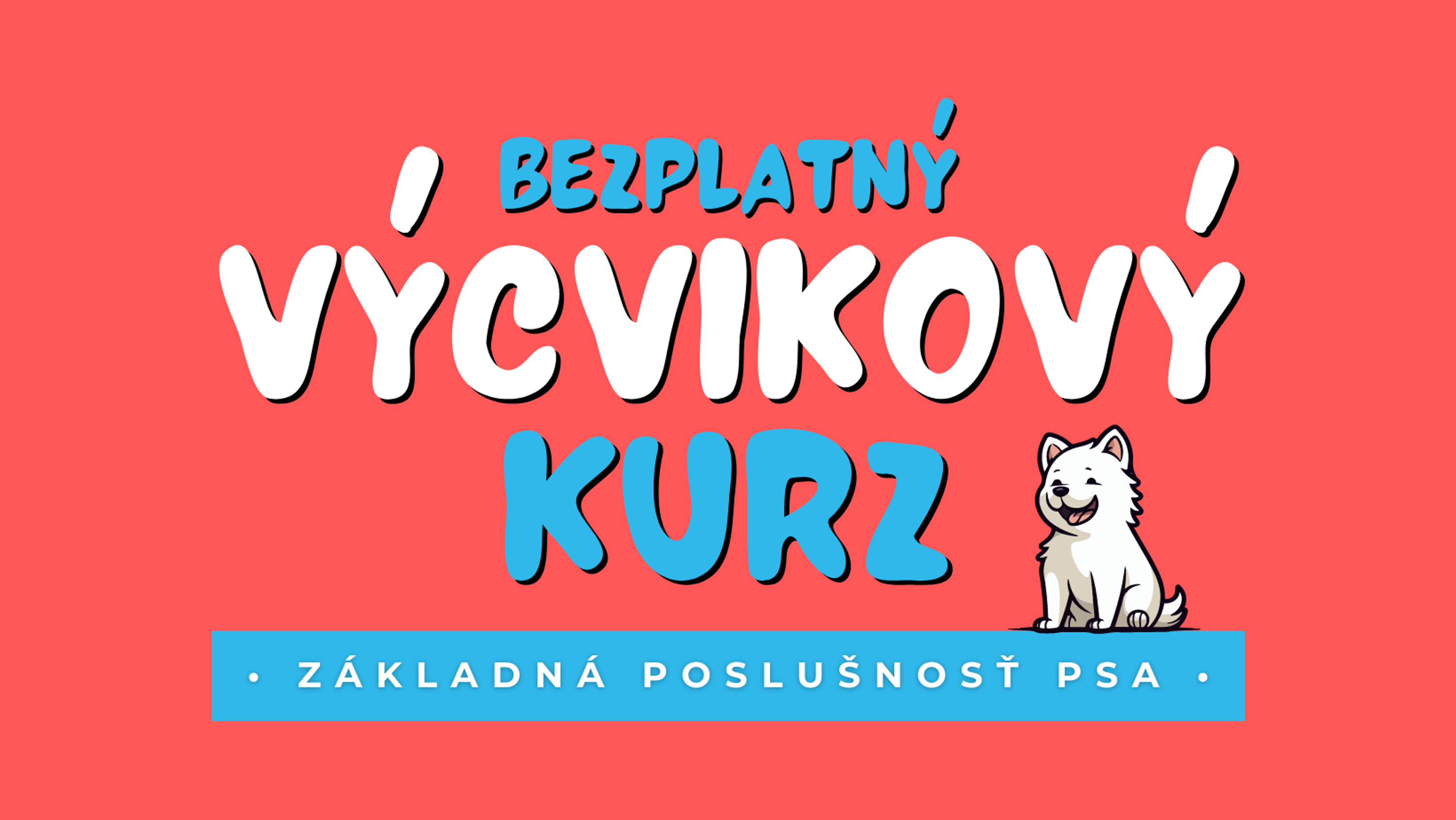 Výcvikový kurz – základná poslušnosť psa