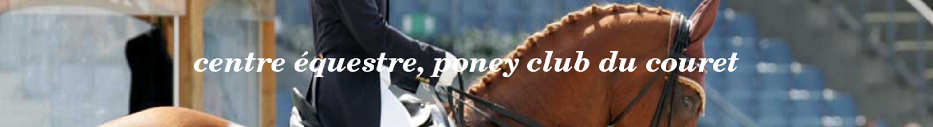 CENTRE EQUESTRE PONEY CLUB DU COURET