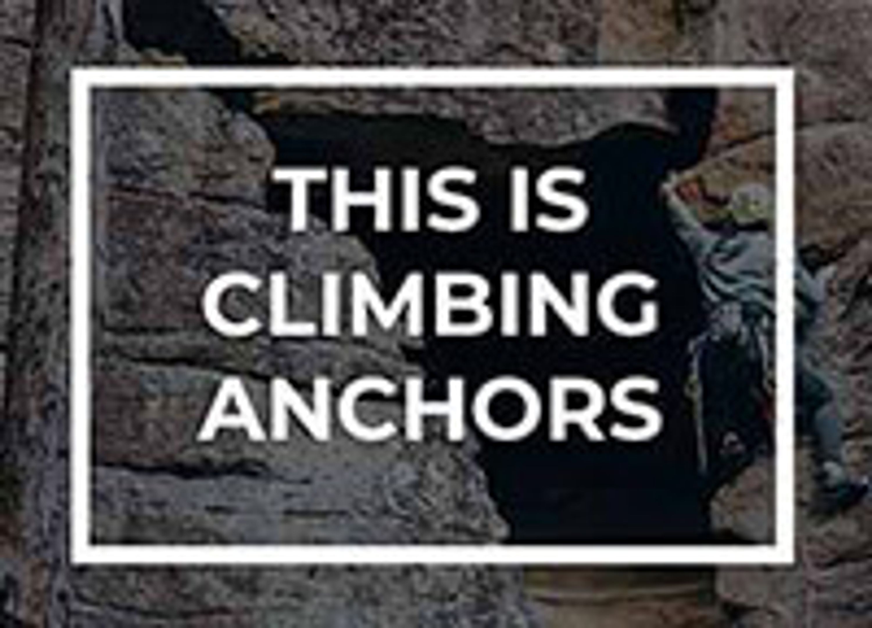 Climbing Anchors